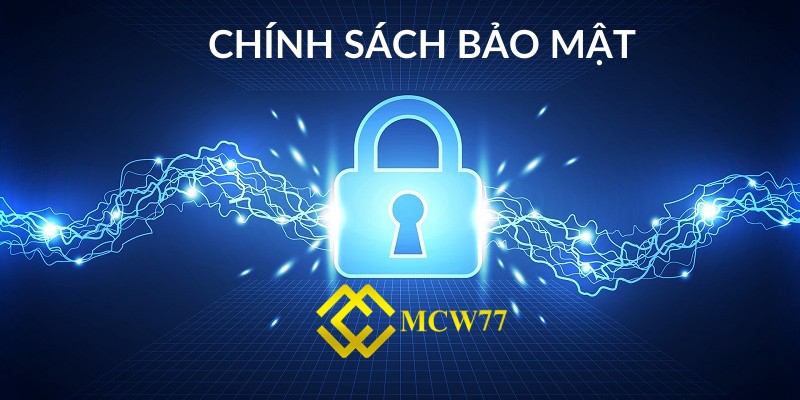 Chinh sách bảo mật MCW77